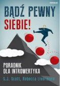 Bądź pewny siebie! Poradnik dla introwertyka