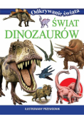 Świat dinozaurów. Odkrywanie świata