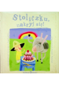 Stoliczku nakryj się