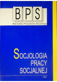 BPS Socjologia pracy socjalnej