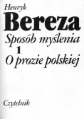 Sposób myślenia O prozie polskiej