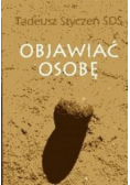 Objawiać osobę