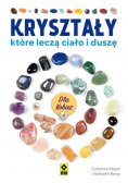 Kryształy które leczą ciało i duszę