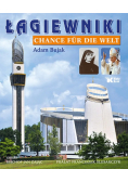 Łagiewniki Chance fur die Welt