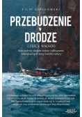 Przebudzenie w drodze Część 1 Wschód