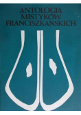 Antologia mistyków Franciszkańskich, Tom 1