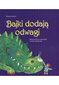 Bajki dodają odwagi