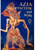 Azja i pacyfik nad Wisłą