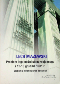 Problem legalności stanu wojennego z 12-13 grudnia 1981
