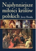 Najsłynniejsze miłości królów polskich