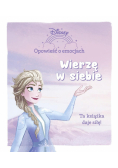 Wierzę w siebie. Disney. Opowieść o emocjach