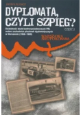 Dyplomata czyli szpieg Część 2