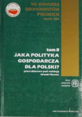Jaka polityka gospodarcza dla Polski, Tom III