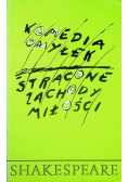 Komedia omyłek Stracone zachody Miłości