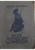 Moje przygody łowieckie