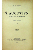 Święty Augustyn Ojciec i doktor kościoła 1899 r.