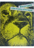 Serengeti nie może umrzeć