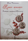 Kardy i kokardy Opowieść o hrabinach Potockich