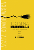 Totalna deburdelizacja