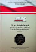 25 lat działalności Światowego Związku Żołnierzy Armii Krajowej Okręg Zamość  NOWA