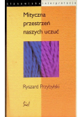 Mityczna przestrzeń naszych uczuć