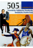 505 największych Przywódców, Naukowców, Wynalazców, Sportowców, Artystów Sceny