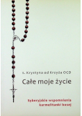 Całe moje życie