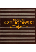 Tadeusz Szeligowski Studia i wspomnienia