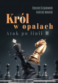 Król w opałach Atak po linii H