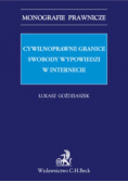 Cywilnoprawne granice swobody wypowiedzi w Internecie