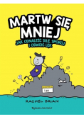 Martw się mniej