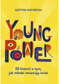 Young power 30 historii o tym jak młodzi
