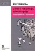 Dorośli reklamują dzieci kupują