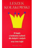13 Bajek z królestwa Lailonii dla dużych i małych oraz inne bajki