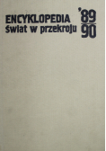 Encyklopedia świata w przekroju 1989 90