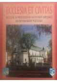 Ecclesia et Civitas Kościół w przestrzeni i kulturze miejskiej na przykładzie  Pułtuska