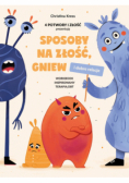 Sposoby na złość gniew i dobre relacje