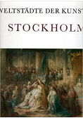 Weltstadte der Kunst Stockholm
