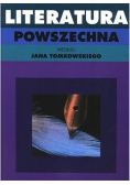 Literatura powszechna według Jana Tomkowskiego