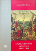 Sztuka protestancka na Pomorzu 1535 1684