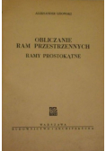 Obliczanie ram przestrzennych ramy prostokątne