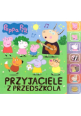 Świnka Peppa. Przyjaciele z przedszkola