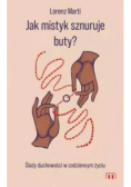 Jak mistyk sznuruje buty?