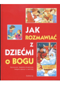 Jak rozmawiać z dziećmi o Bogu