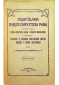 Rozmyślania o Męce Chrystusa Pana 1933 r.