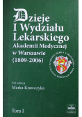 Dzieje I Wydziału Lekarskiego tom 1
