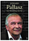 Na własną nutę plus autograf Pałłasza
