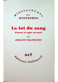La loi du sang Penser et agir en nazi