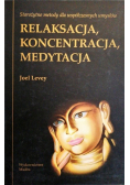 Relaksacja koncentracja medytacja