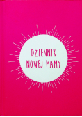 Dziennik nowej mamy